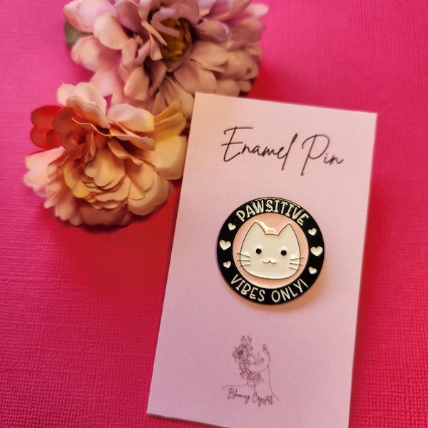 Pawsitive Vibes Only Enamel Pin - Kawaii Cat with Hearts & Pink Background