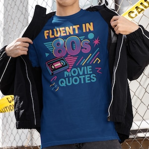 Retro 80s Movie Quote T-Shirt, I Love the 80s T-shirt, Vintage Graphic Tee, 80s Kid, Gift for Film Lovers, Nostalgic Fashion, Casual Wear