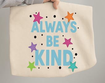 Always Be Kind PNG SVG: Preppy Stars, Girly Doodle (Digital Download)