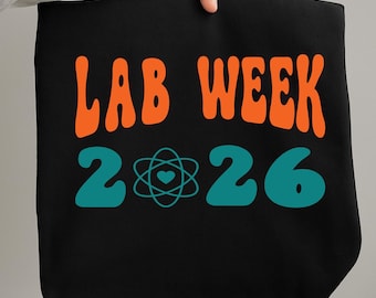 Lab Week 2026 PNG | Medical Laboratory Week Shirt Design | Lab Tech Appreciation | Scientist Gift | Chemistry Atom Heart Sublimation
