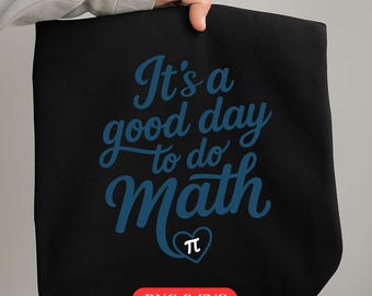 It's a Good Day to Do Math SVG – Teacher Shirt Clipart (Digital Download)