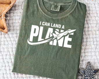 I Can Land a Plane PNG,Funny Pilot Quote Design,Aviation Humor Shirt Graphic,Instant Digital Download