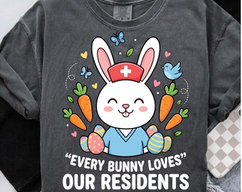 Every Bunny Loves Our Residents PNG | Cute Nurse Bunny Easter Design | Nursing Home CNA Gift | Healthcare Worker Sublimation
