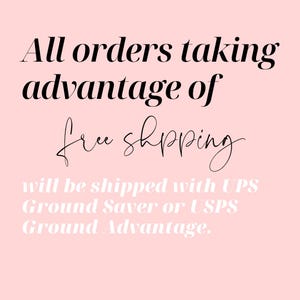 May include: A pink background with black and white text. The text reads "All orders taking advantage of free shipping" in a mix of fonts. Additional text states orders will be shipped with UPS or USPS.