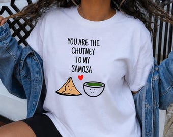 Funny Indian Food T-Shirt, Chutney Samosa, Desi Couple Gift