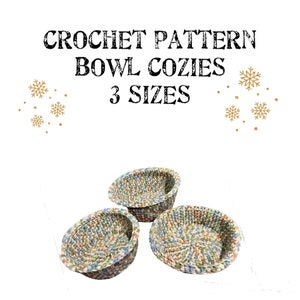 BOWL COZY PATTERNS, crochet pattern, in 3 sizes, microwave bowl cozy, printable pattern, easy crochet pattern, beginner crochet patterns