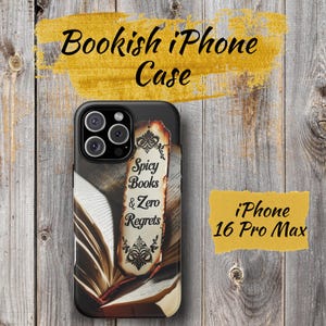 Bookish iPhone Case Spicy Books and Zero Regrets Magnetic Tough Case for Romance and Fantasy Readers