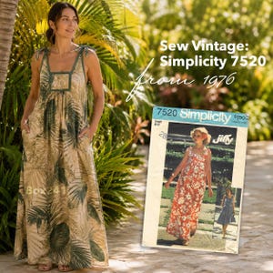 May include: A woman wearing a beige maxi dress with a green leaf pattern and tie straps. The dress has pockets and a square neckline. A vintage Simplicity sewing pattern from 1976 is in the background, with the text "Sew Vintage: Simplicity 7520".