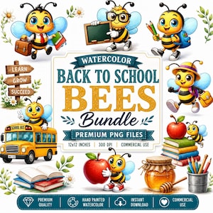 Op de afbeelding: Een digitale collectie aquarelillustraties met cartoonbijen met schoolspullen, een gele schoolbus, boeken, appels en een honingpot. De centrale tekst luidt WATERCOLOR BACK TO SCHOOL BEES BUNDLE PREMIUM PNG FILES 12x12 INCHES 300 DPI.