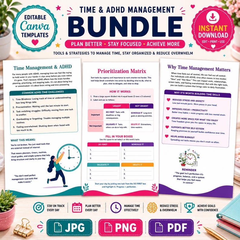 May include: A digital time and ADHD management bundle featuring three printable templates. The documents include sections on time management challenges, a prioritization matrix, and the benefits of time skills, available in JPG, PNG, and PDF formats.