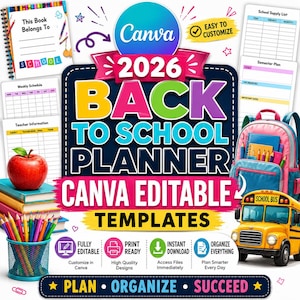 May include: A 2026 Back to School Planner Canva editable template set featuring colorful text, a red apple on stacked books, a pencil holder with colored pencils, a pink backpack, and a yellow school bus. Includes school supply and semester plan lists.