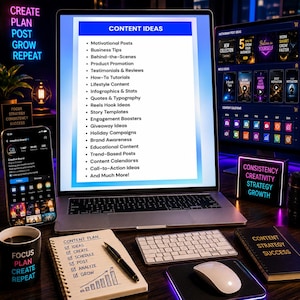 May include: A laptop screen displays a list of content ideas including motivational posts, business tips, and tutorials. A smartphone, a notebook with a checklist, a keyboard, a mouse, and a small sign with the text consistency creativity strategy growth are arranged on a desk.