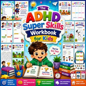 May include: The ADHD Super Skills Workbook for Kids features a colorful cover with a cartoon child writing in a notebook. Surrounding the central figure are various activity pages including mazes, goal setting, and color-by-number exercises.