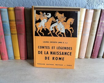 French Vintage " CONTES et LEGENDES Naissance de ROME"Book for Children 1959s Paris Nathan Ed.
