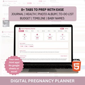 May include: A laptop displaying a digital pregnancy planner with the text "8+ TABS TO PREP WITH EASE" and "DIGITAL PREGNANCY PLANNER". The planner includes sections for journal, health, photo album, to-do list, budget, timeline, and baby names.