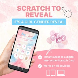 May include: A smartphone displays a digital scratch card game with the text "Boy Girl" and "It's a Girl Gender Reveal". Pink and blue watercolor background with pink balloons spelling "GIRL". The image promotes an interactive scratch card.