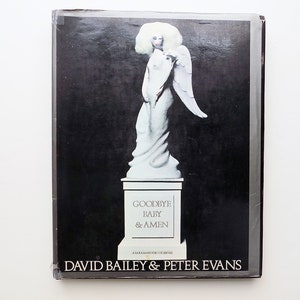 1969 &quot;GOODBYE BABY & AMEN&quot; by David Bailey and Peter Evans, Coffee Table Book , Photography Book , celebrities , black and white ,