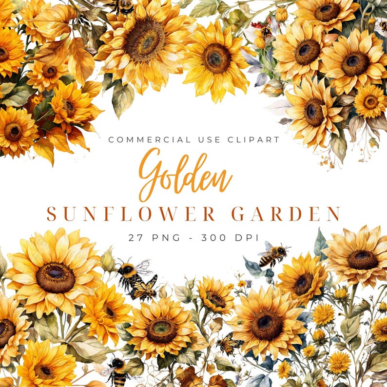 May include: Watercolor illustration featuring a golden sunflower garden design. The image includes vibrant yellow sunflowers, green leaves, bees, and butterflies. Text reads "Golden Sunflower Garden" and "Commercial Use Clipart".