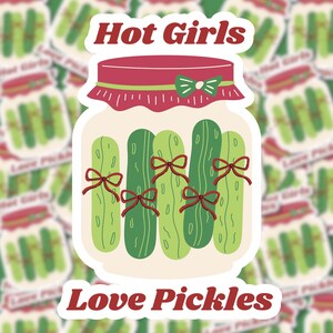 Hot Girls Love Pickles Sticker | Cute Pickle Sticker | Perfect for Pickle Lovers | Coquette, Fun, and Quirky | Vinyl Decal