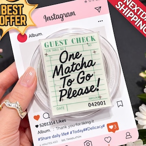 May include: A clear acrylic coaster with a printed "Guest Check" design that reads "One Matcha To Go Please!" on a pink Instagram-themed background. The image includes the text "Best Offer" and "Next Day Shipping".