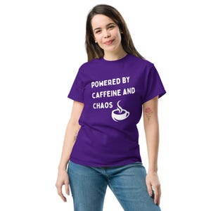 Powered by Caffeine and Chaos – Funny T-Shirt