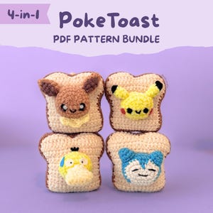 May include: Four crocheted toast slices, each featuring a different Pokemon character: Eevee, Pikachu, Psyduck, and Snorlax. The toast is beige with brown crusts, and the Pokemon are in their signature colors. The image includes the text "PokeToast PDF Pattern Bundle."
