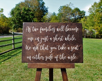 Wedding Seating Sign | Wedding Easel Sign | Wedding Ceremony | Rustic Wedding | As two families will become one | either side of the aisle