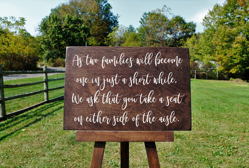Wedding Easel Sign Rustic Wedding Wedding Seating Sign Wedding Ceremony either side of the aisle As two families will become one