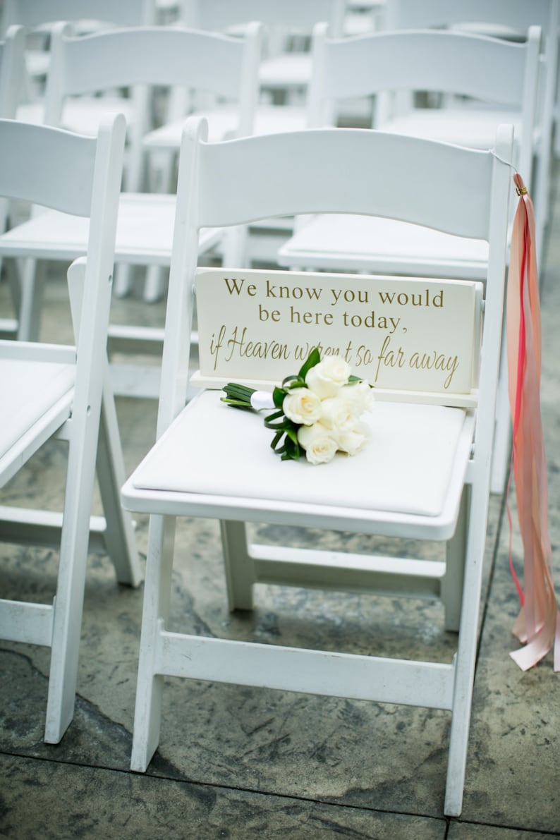 We know you would be here today if Heaven weren't so far away 6 x 14.5 Wooden Wedding Sign image 1