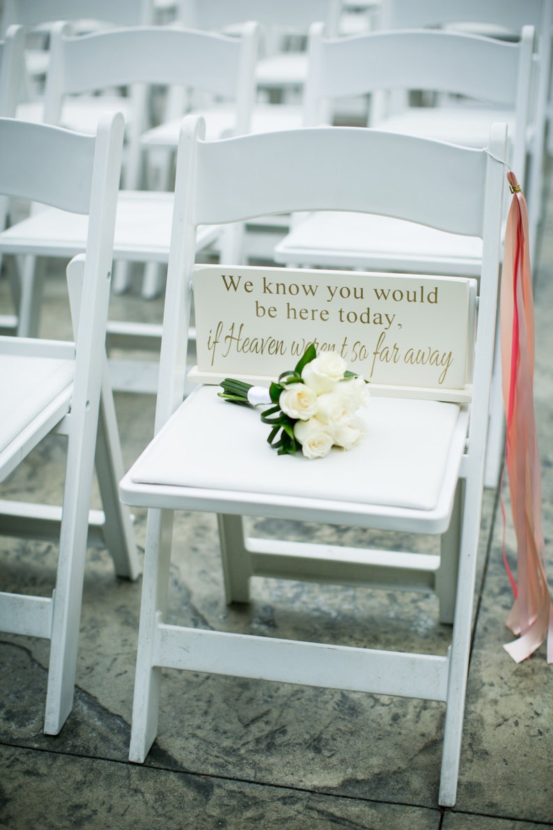 We know you would be here today if Heaven weren't so far away 6 x 14.5 Wooden Wedding Sign image 1