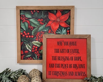 May you have the gift of faith, the blessing of hope, and the peace of His Love at Christmas and always & Christmas Floral sign set