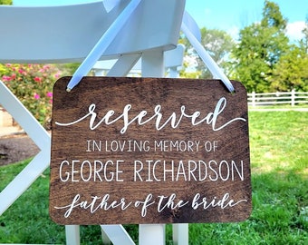 Personalized Wedding Memorial Sign | Wedding Reserved Seat | In loving memory sign | Rustic Wedding | Ceremony Chair Memorial