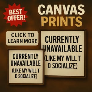 Currently Unavailable Poster Funny Introvert Quote Wall Art Social Burnout Decor Passive Aggressive Physical Print for Home
