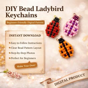 May include: Image of DIY bead ladybird keychains. The image shows three beaded ladybugs in red, pink, and orange. The ladybugs have black accents and gold-colored loops. Text on the image includes "DIY Bead Ladybird Keychains" and "Beginner-Friendly Digital Pattern."