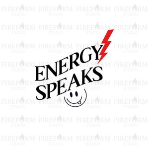 Energy Speaks PNG | Positive Vibes Streetwear Graphic | Hoodie, Tote Bag & Sticker Design | Digital Download