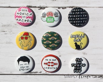 Friends 1 inch pinback buttons 1"