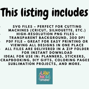 May include: A light green graphic with the text "This listing includes" in black. The text lists SVG, PNG, and PDF files for cutting machines, printing, and various creative projects. The Lilu Nesi Studio logo is at the bottom.