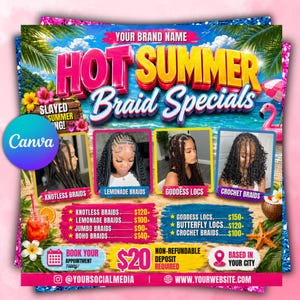 May include: A promotional flyer with a tropical theme, advertising "Hot Summer Braid Specials." The flyer features images of different braid styles, including Knotless, Lemonade, Goddess Locs, and Crochet Braids. The flyer includes a call to action to book an appointment.