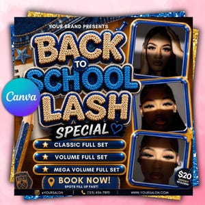May include: A promotional flyer titled Back to School Lash Special featuring three portraits of individuals with eyelash extensions. The design includes blue and gold text, a pencil graphic, and service options for classic, volume, and mega volume sets.