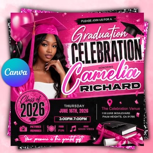 May include: A pink graduation announcement featuring a woman in a graduation cap. The announcement includes the text "Graduation Celebration" and the name "Camelia Richard." Details include the date, time, and venue. The Canva logo is visible.