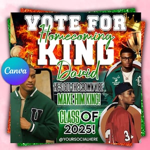 May include: A promotional graphic for a homecoming king candidate named David. The design features a fiery background, images of David, and text that reads "Vote for Homecoming King David," "He's Got the Crown Vibe, Make Him King!" and "Class of 2025!"