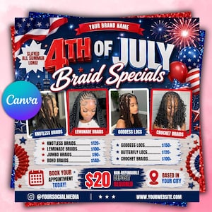 May include: A 4th of July themed promotional flyer featuring red, white, and blue colors, fireworks, and an American flag. It displays four photos of hairstyles labeled Knotless Braids, Lemonade Braids, Goddess Locs, and Crochet Braids with prices.