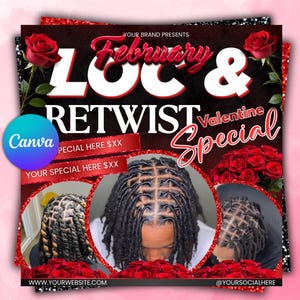 Puede incluir: Un gráfico promocional de San Valentín para servicios de loc y retwist. El diseño presenta rosas rojas, un fondo negro y las palabras "February", "Loc & Retwist" y "Valentine Special". El gráfico incluye imágenes de diferentes estilos de locs.