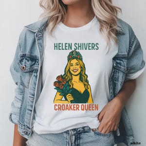 Helen Shivers Croaker Queen Shirt - Buffy Comfort Colors Tee