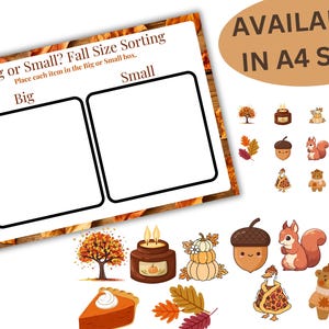 May include: A fall-themed educational game with the text "Big or Small? Fall Size Sorting." The game includes two boxes labeled "Big" and "Small" and various fall-related illustrations, such as pumpkins, acorns, and leaves. Available in A4 size.