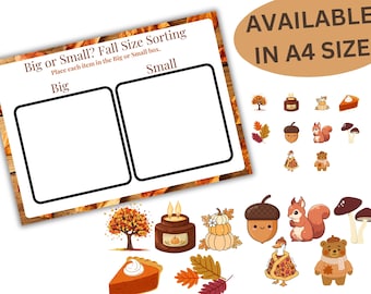 May include: A fall-themed educational game with the text "Big or Small? Fall Size Sorting." The game includes two boxes labeled "Big" and "Small" and various fall-related illustrations, such as pumpkins, acorns, and leaves. Available in A4 size.