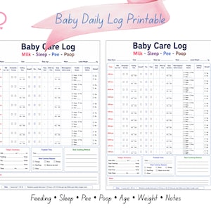 May include: Two printable baby care logs with the text "Baby Daily Log Printable" and "Baby Care Log". The logs include sections for tracking milk, sleep, pee, and poop, with space for notes and summaries.