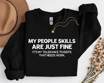 T-shirt Homme Humour "My People Skills Are Just Fine..." - Coton - Glory Be Co