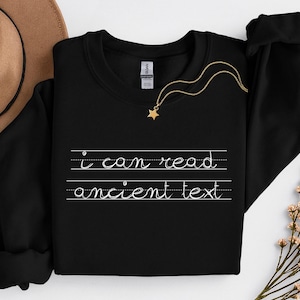 I Can Read Ancient Text Png Svg, Funny English Teacher, Grammar Enthusiasts, Teacher Quote, Cursive Writing, Ancient Text Shirt Png Design
