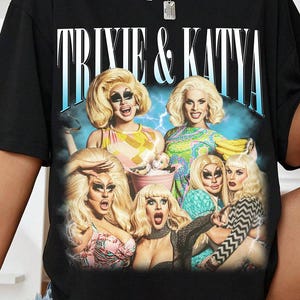 Retro Trixie Katya Shirt -Trixie Katya Sweatshirt,Trixie Katya Tshirt,Trixie Katya T shirt,Trixie Mattel Sweatshirt,Katya Zamolodchikova Tee